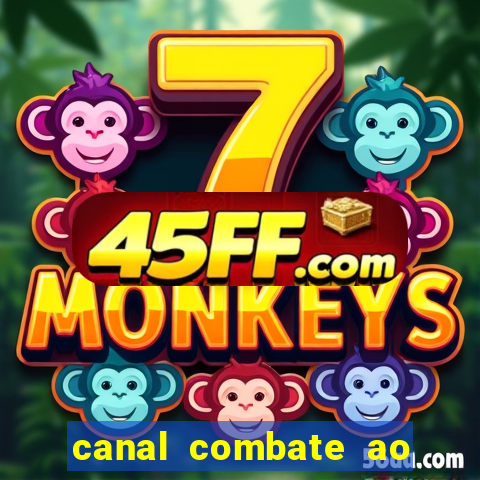 canal combate ao vivo multi canais